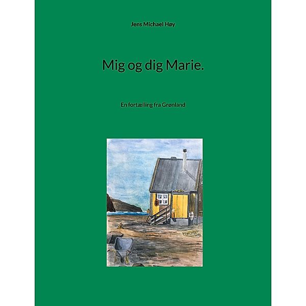 Mig og dig Marie., Jens Michael Høy