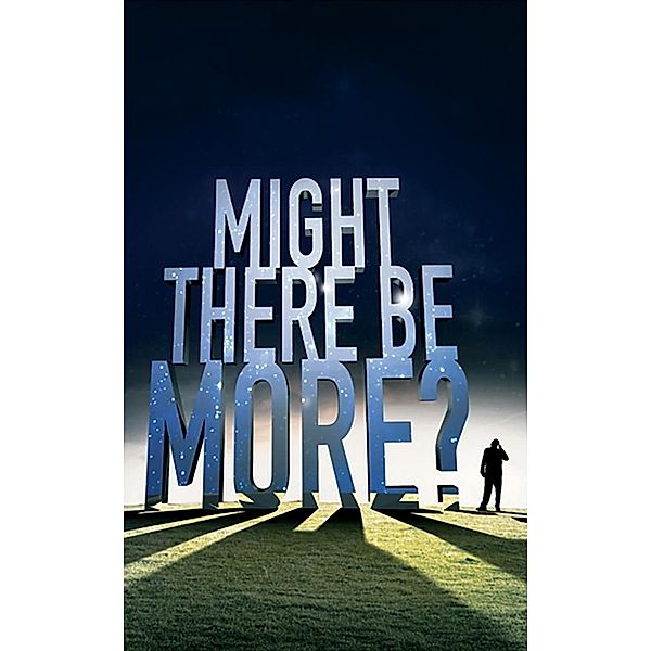 Might There Be More?, Michael Pfundner