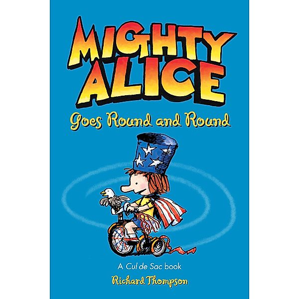 Mighty Alice Goes Round and Round / Cul de Sac Bd.6, Richard Thompson
