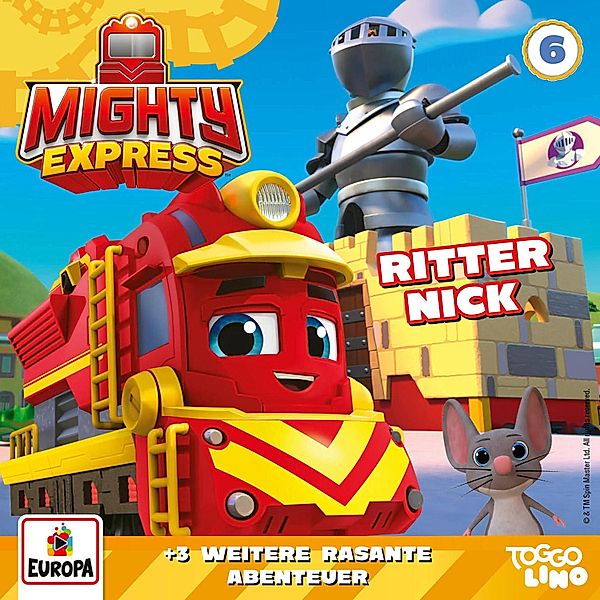Mighty Express - 6 - Folge 6: Ritter Nick, Angela Strunck