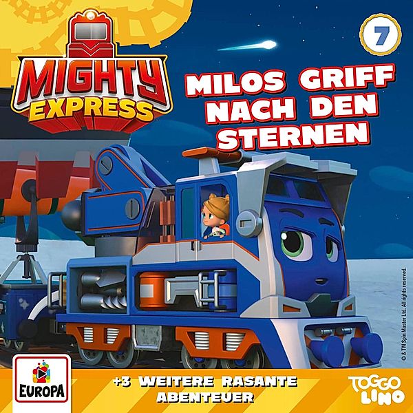 Mighty Express - 7 - Folge 7: Milos Griff nach den Sternen, Angela Strunck