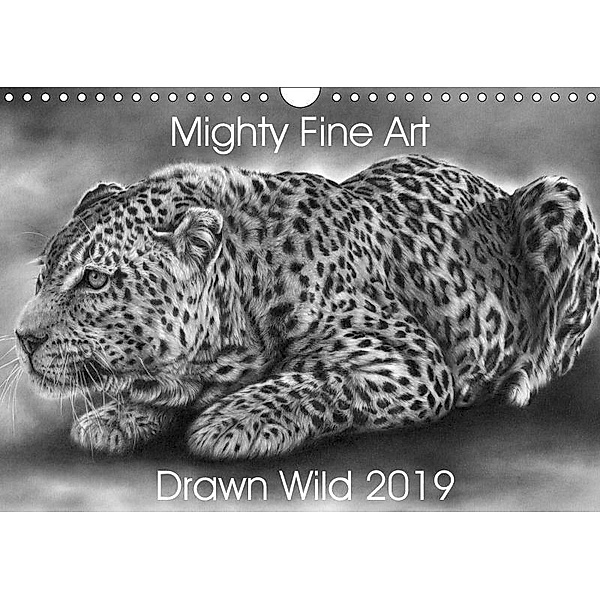 Mighty Fine Art Drawn Wild 2019 (Wall Calendar 2019 DIN A4 Landscape), Peter Williams