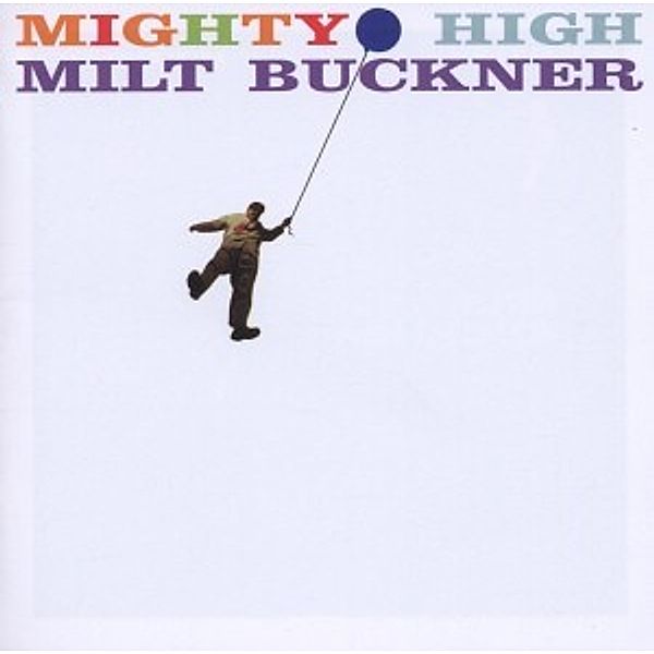 Mighty High+Midnight Mood, Milt Buckner