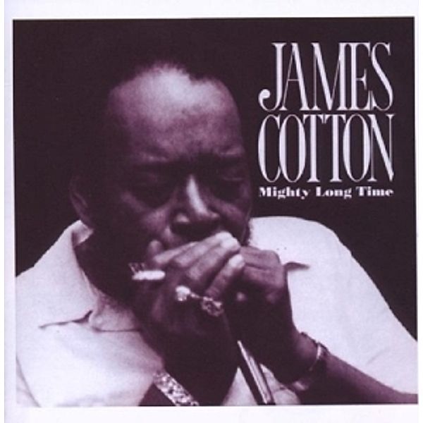 Mighty Long Time, James Cotton