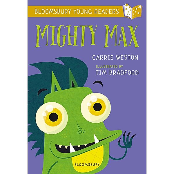 Mighty Max: A Bloomsbury Young Reader / Bloomsbury Education, Carrie Weston