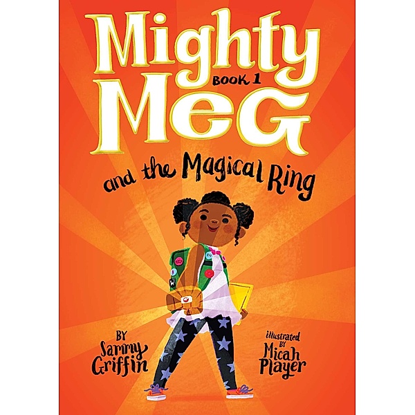 Mighty Meg 1: Mighty Meg and the Magical Ring, Sammy Griffin