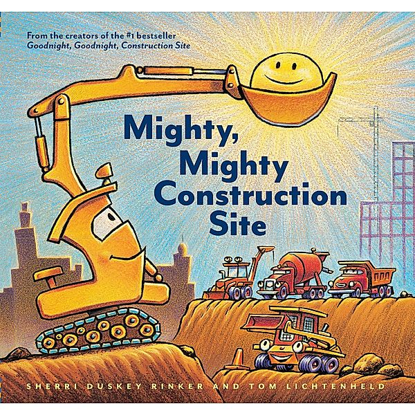 Mighty, Mighty Construction Site, Sherri Duskey Rinker