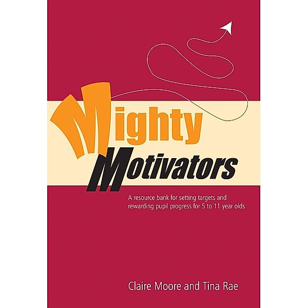Mighty Motivators / Lucky Duck Books, Claire Watts, Tina Rae