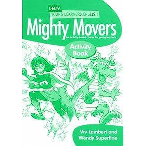 Mighty Movers - Activity Book, Viv Lambert, Wendy Superfine