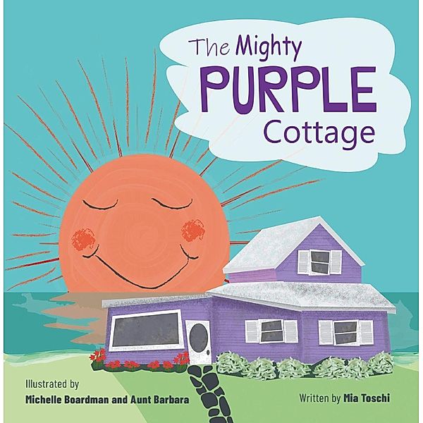 Mighty Purple Cottage, Mia Toschi