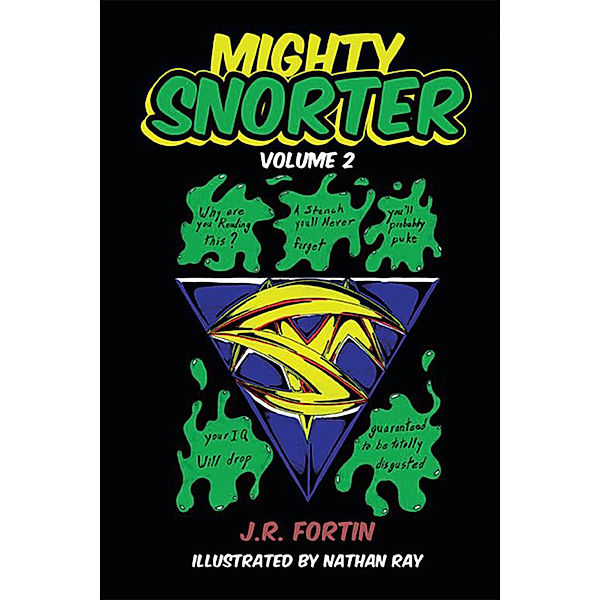 Mighty Snorter, J.R. Fortin