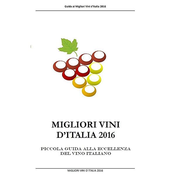 Migliori Vini D'Italia 2016, Massimo Claudio Comparini, Michele Longo
