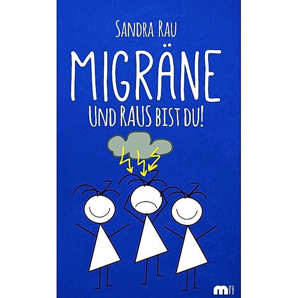 Migräne, Sandra Rau