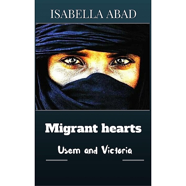 Migrant Hearts, Isabella Abad