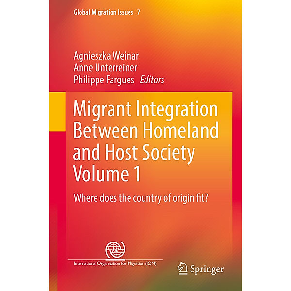 Migrant Integration Between Homeland and Host Society Volume 1