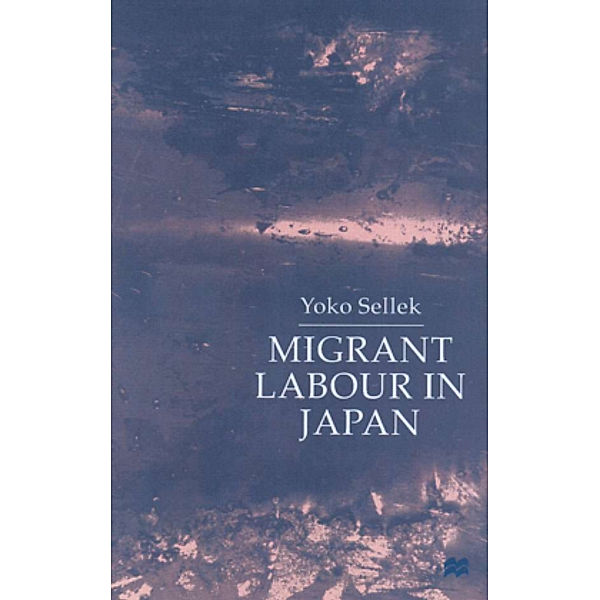 Migrant Labour in Japan, Y. Sellek