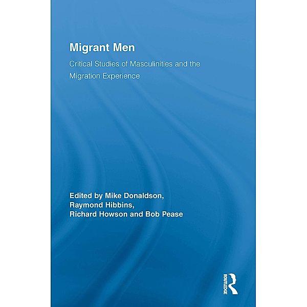 Migrant Men / Routledge Research in Gender and Society