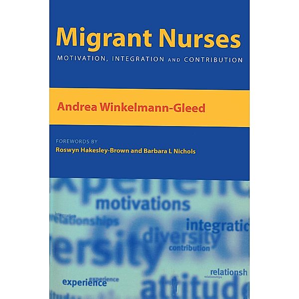 Migrant Nurses, Andrea Winkelmann-Gleed, Roswyn Hakesley-Brown, Karen Atkin