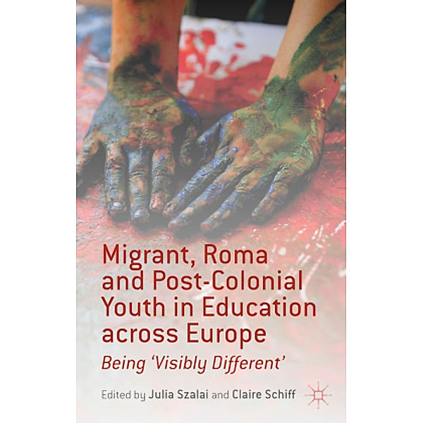 Migrant, Roma and Post-Colonial Youth in Education across Europe