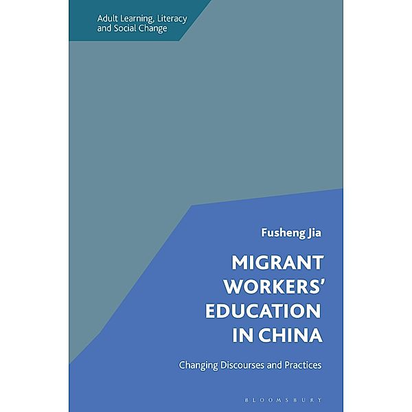 Migrant Workers' Education in China, Fusheng Jia