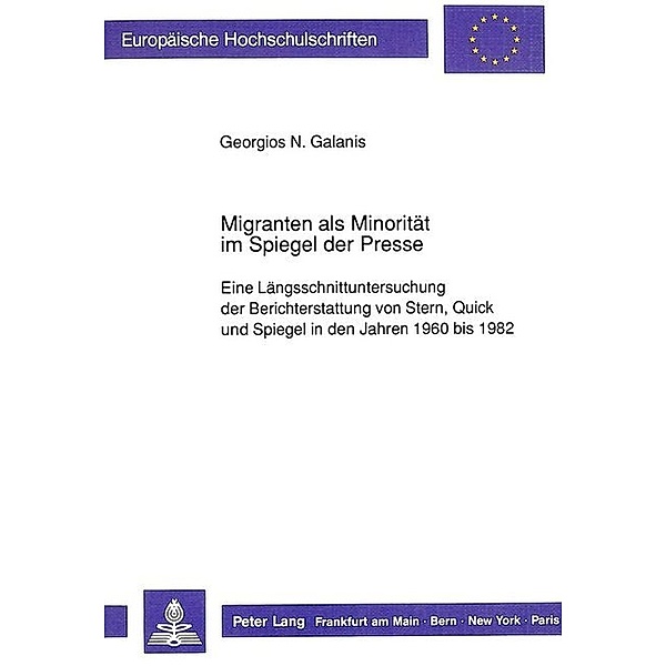 Migranten als Minorität im Spiegel der Presse, Georgios N. Galanis