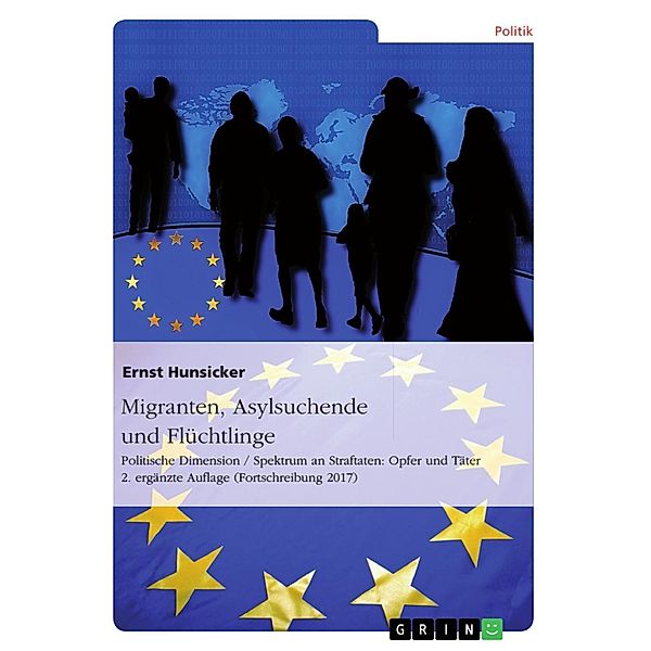 Migranten, Asylsuchende und Flüchtlinge, Ernst Hunsicker