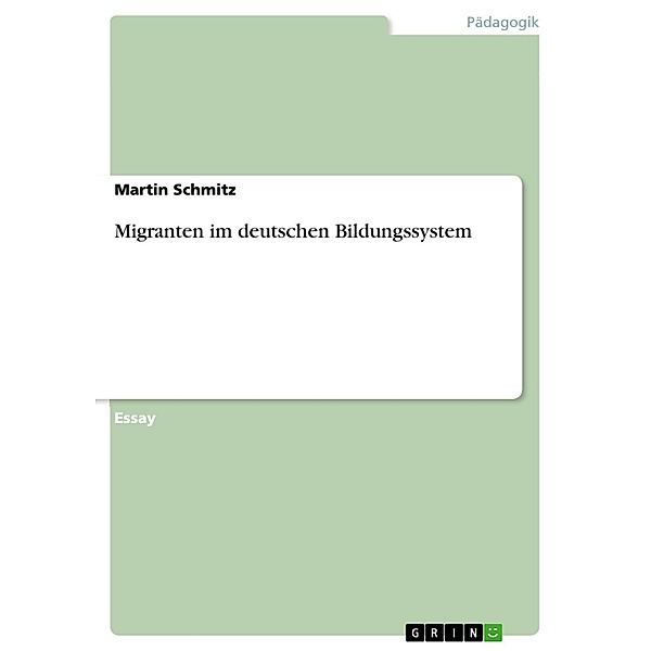 Migranten im deutschen Bildungssystem, Martin Schmitz