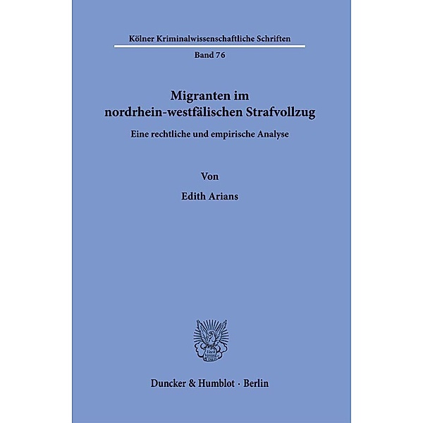 Migranten im nordrhein-westfälischen Strafvollzug., Edith Arians