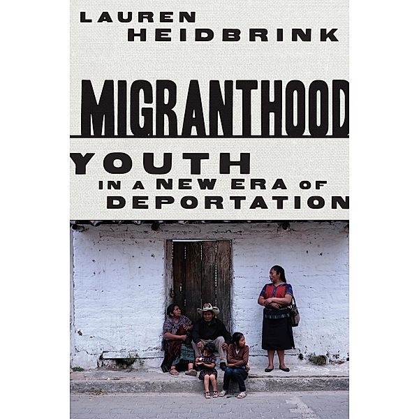 Migranthood, Lauren Heidbrink