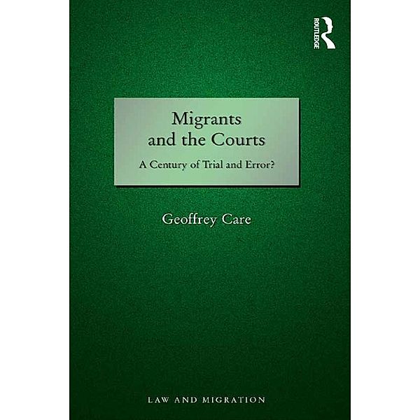 Migrants and the Courts, Geoffrey Care