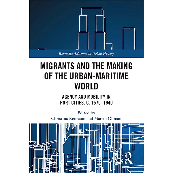 Migrants and the Making of the Urban-Maritime World