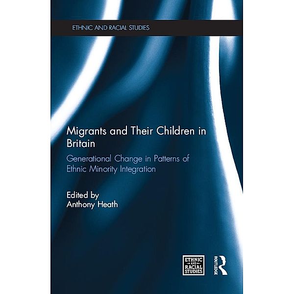 Migrants and Their Children in Britain