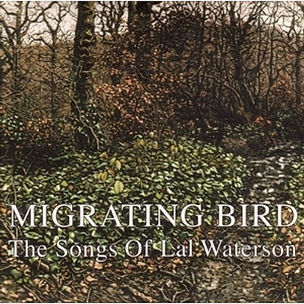 Migrating Bird-The Songs Of Lal Waterson, Honest Jons, Various