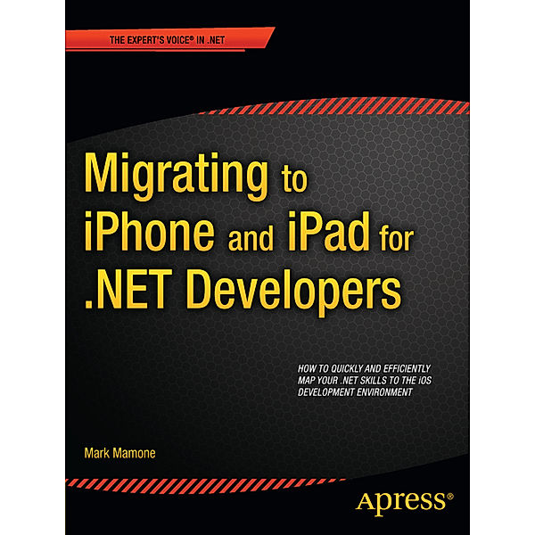 Migrating to iPhone and iPad for .NET Developers, Mark Mamone