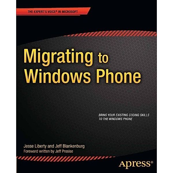 Migrating to Windows Phone, Jesse Liberty, Jeff Blankenburg