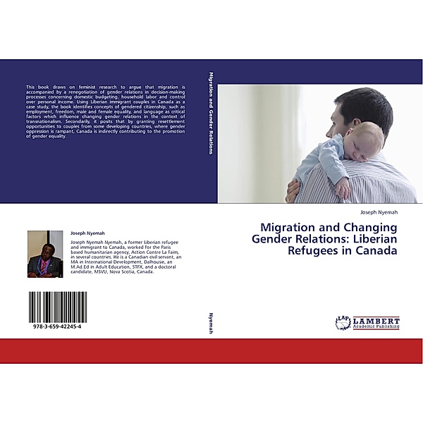 Migration and Changing Gender Relations: Liberian Refugees in Canada, Joseph Nyemah
