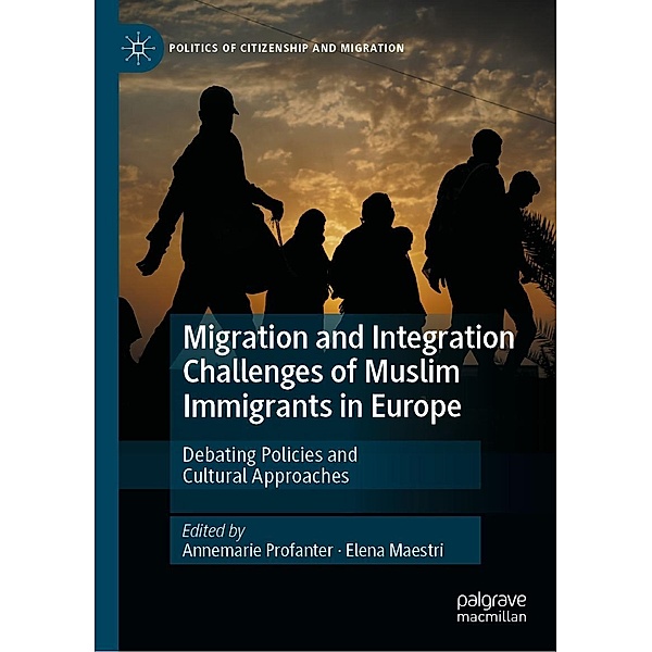 Migration and Integration Challenges of Muslim Immigrants in Europe / Politics of Citizenship and Migration