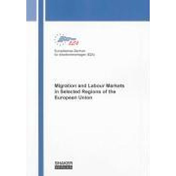 Migration and Labour Markets in Selected Regions of the Euro