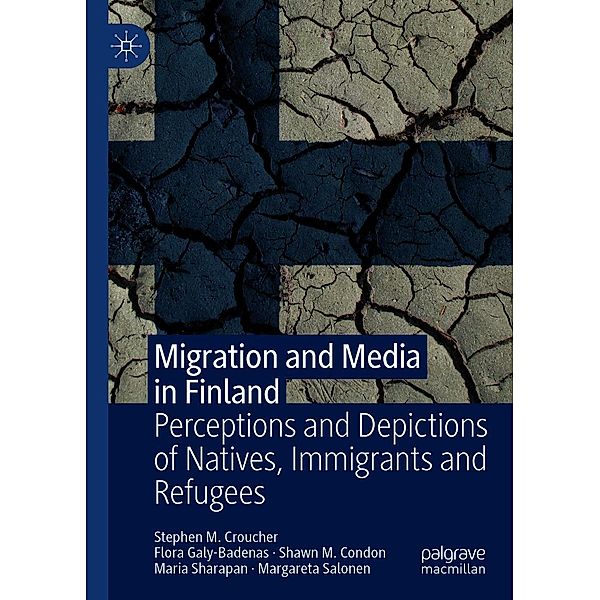 Migration and Media in Finland / Progress in Mathematics, Stephen M. Croucher, Flora Galy-Badenas, Shawn M. Condon, Maria Sharapan, Margareta Salonen