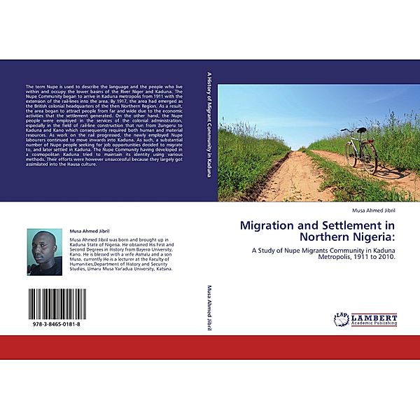 Migration and Settlement in Northern Nigeria:, Musa Ahmed Jibril