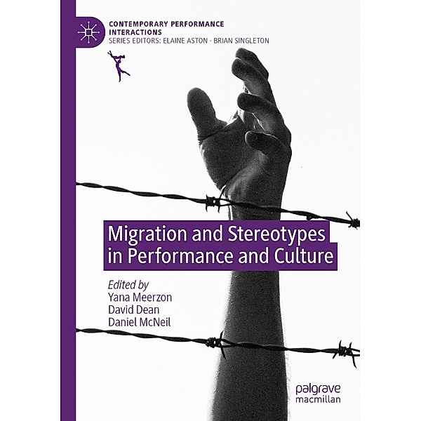 Migration and Stereotypes in Performance and Culture / Contemporary Performance InterActions