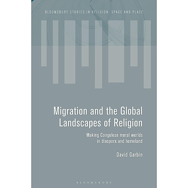 Migration and the Global Landscapes of Religion, David Garbin