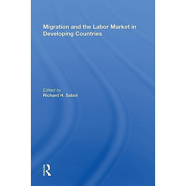 Migration And The Labor Market In Developing Countries, Richard Sabot