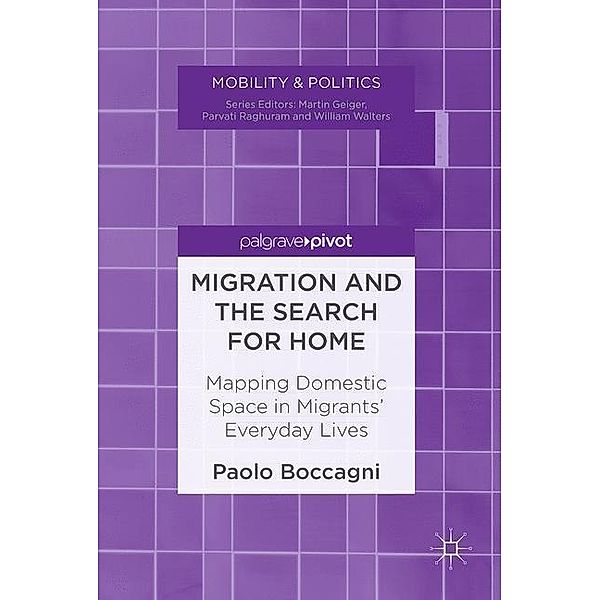 Migration and the Search for Home, Paolo Boccagni