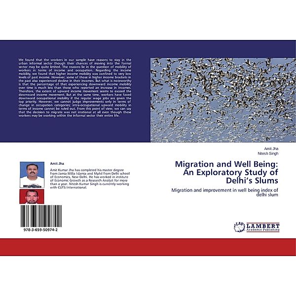 Migration and Well Being: An Exploratory Study of Delhi's Slums, Amit Jha, Nitesh Singh