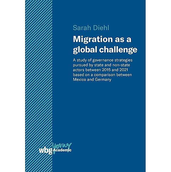 Migration as a global challenge / Young Academic, Sarah Diehl