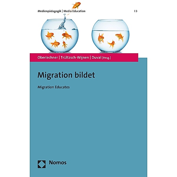Migration bildet / Medienpädagogik Bd.3