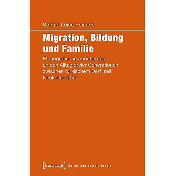 Migration, Bildung und Familie / Kultur und soziale Praxis, Sophie Luise Reimers