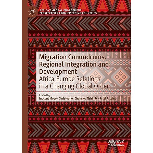 Migration Conundrums, Regional Integration and Development / Africa's Global Engagement: Perspectives from Emerging Countries
