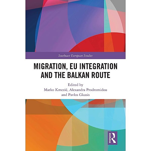 Migration, EU Integration and the Balkan Route